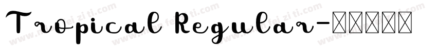 Tropical Regular字体转换